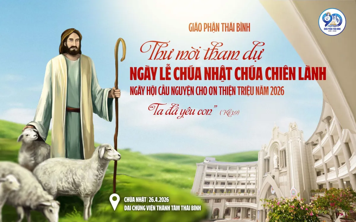 Thư mời: Tham dự ngày lễ Chúa Chiên Lành – Ngày hội Ơn gọi, cầu nguyện cho Ơn Thiên Triệu năm 2026